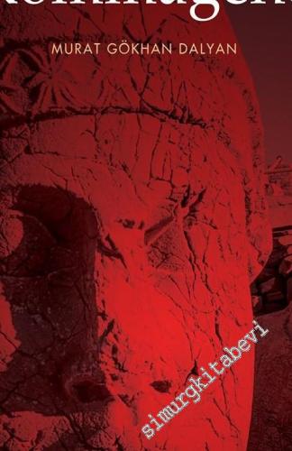 Doğu ile Batı Arasında Bir Krallık Kommagene -        2019