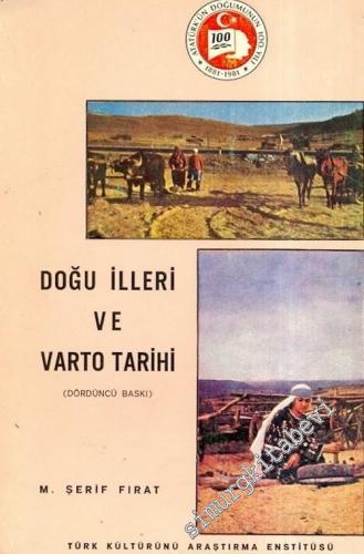 Doğu İlleri ve Varto Tarihi : Etimoloji - Din - Etnoğrafya - Dil ve Ermeni Mezalimi -