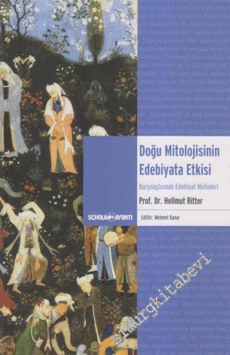Doğu Mitolojisinin Edebiyata Etkisi: Karşılaştırmalı Edebiyat Metinleri -