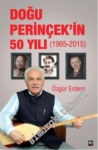 Doğu Perinçek'in 50 Yılı: 1965 - 2015 -