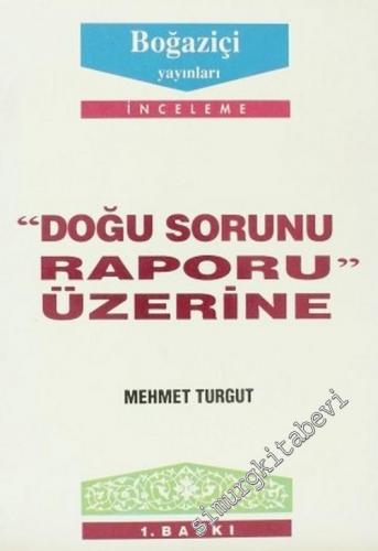 Doğu Sorunu Raporu Üzerine