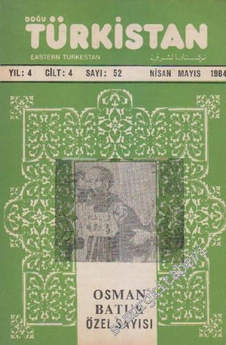 Doğu Türkistan Dergisi = Eastern Turkestan - Sayı: 52  4  4  Nisan - Mayıs