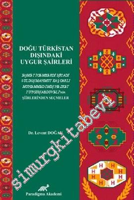 Doğu Türkistan Dışındaki Uygur Şairleri -