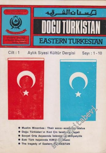 Doğu Türkistan = Eastern Turkestan: Aylık Siyasi Kültrü Dergisi - Sayı:1 - 10     2