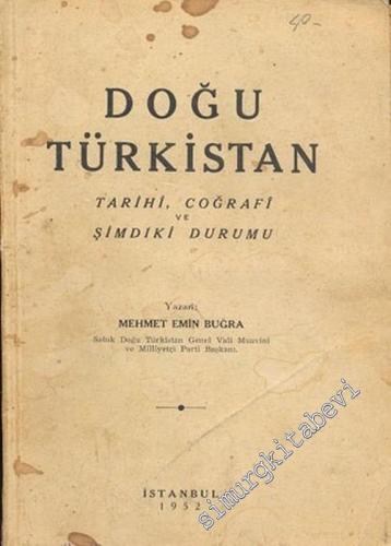 Doğu Türkistan: Tarihi, Coğrafi ve Şimdiki Durumu -        1952