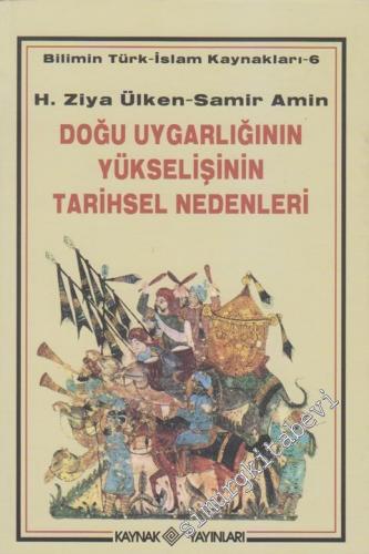 Doğu Uygarlığının Yükselişinin Tarihsel Nedenleri -