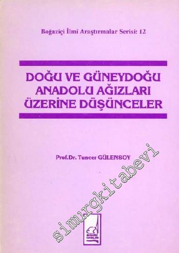 Doğu ve Güneydoğu Anadolu Ağızları Üzerine Düşünceler -        1993