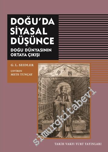 Doğu'da Siyasal Düşünce : Doğu Dünyasının Ortaya Çıkışı -