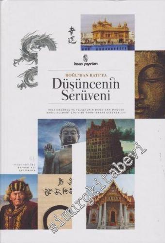 Doğudan Batıya Düşüncenin Serüveni Cilt 1 -