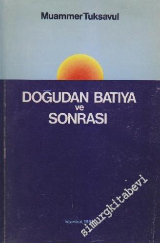 Doğudan Batıya ve Sonrası -        1981
