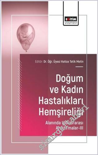 Doğum ve Kadın Hastalıkları Hemşireliği Alanında Uluslararası Araştırm