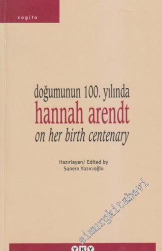 Doğumunun 100. Yılında Hannah Arendt -