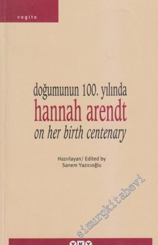 Doğumunun 100. Yılında Hannah Arendt -