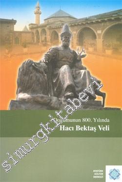 Doğumunun 800. Yılında Hacı Bektaş Veli Sempozyumu Bildiriler (Nevşehir, 17 - 18 Ağustos 2009) -