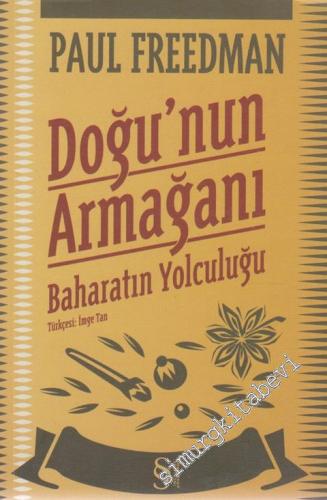 Doğu'nun Armağanı: Baharatın Yolculuğu -