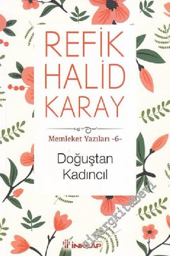 Doğuştan Kadıncıl : Memleket Yazıları - 6 -        2014