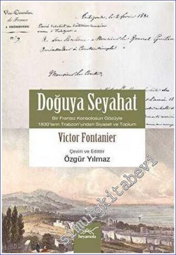 Doğuya Seyahat: Bir Fransız Konsolosunun Gözüyle 1830'ların Trabzonun'dan Siyaset ve Toplum -        2022