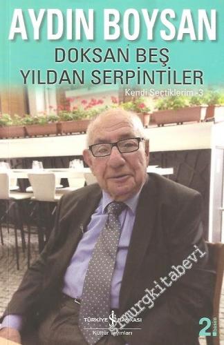 Doksan Beş Yıldan Serpintiler : Kendi Seçtiklerim 3 -        2015