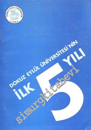 Dokuz Eylül Üniversitesi'nin İlk Beş Yılı -