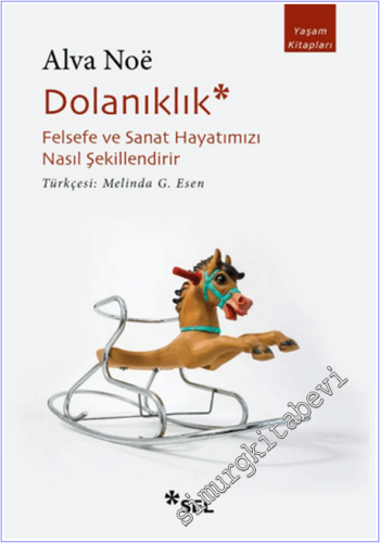 Dolanıklık : Felsefe ve Sanat Hayatımızı Nasıl Şekillendirir - 2026