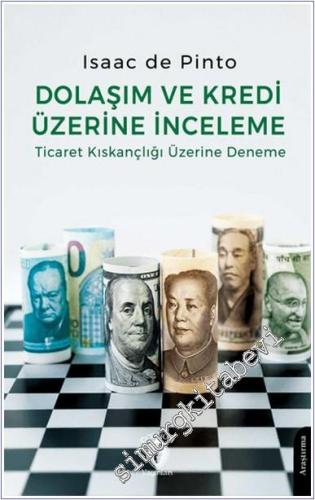 Dolaşım ve Kredi Üzerine İnceleme Ticaret Kıskançlığı Üzerine Deneme -        2025