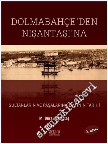 Dolmabahçe'den Nişantaşı'na : Sultanların ve Paşaların Semtinin Tarihi