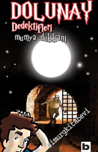 Dolunay Dedektifleri Mumya Dükkânı