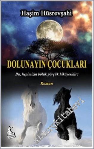 Dolunayın Çocukları . Bu Hepimizin Bölük Pörçük Hikayesidir - 2025