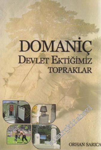 Domaniç Devlet Ektiğimiz Topraklar -
