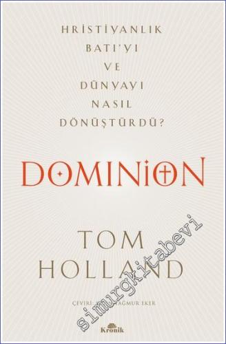 Dominion Hristiyanlık Batı'yı ve Dünyayı Nasıl Dönüştürdü - 2023