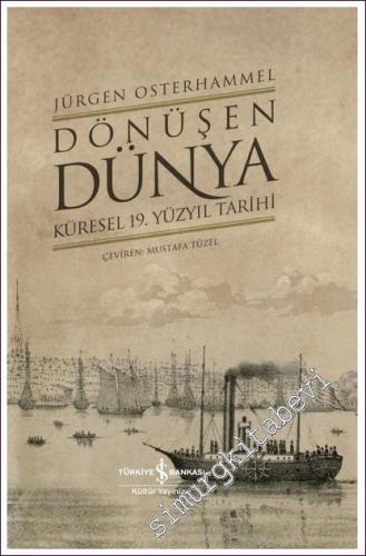 Dönüşen Dünya: Küresel 19. Yüzyıl Tarihi -        2024