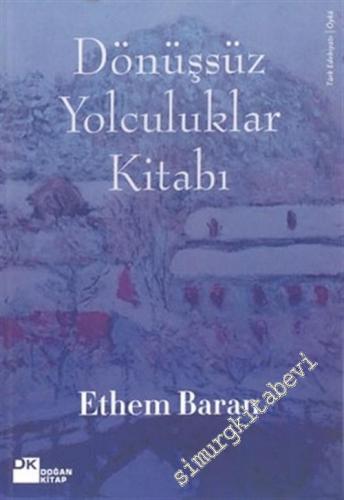 Dönüşsüz Yolculuklar Kitabı -        2005