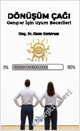 Dönüşüm Çağı - Gençler İçin Uyum Becerileri -        2025