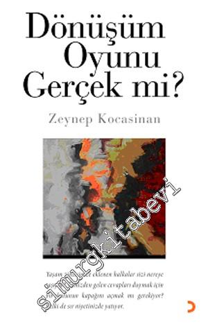 Dönüşüm Oyunu Gerçek mi? -