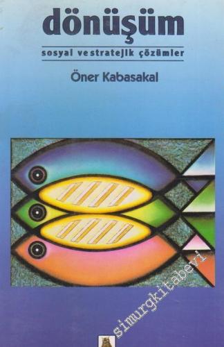 Dönüşüm: Sosyal ve Stratejik Çözümler -        1996