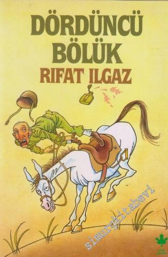 Dördüncü Bölük : Mizah Öyküleri