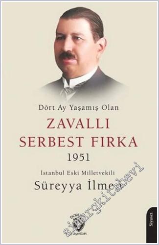 Dört Ay Yaşamış Olan Zavallı Serbest Fırka (1951) - 2025