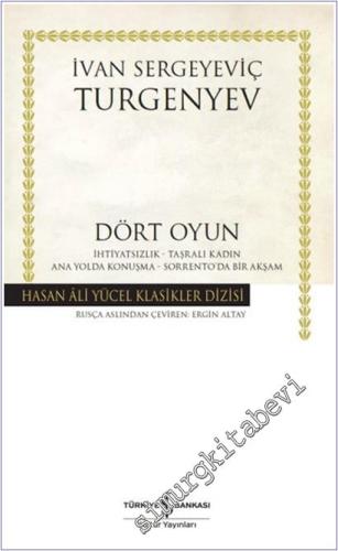 Dört Oyun : İhtiyatsızlık - Taşralı Kadın - Ana Yolda Konuşma - Sorrento'da Bir Akşam -        2025