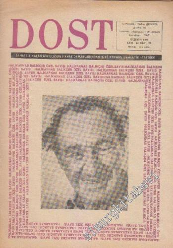 Dost Fikir ve Sanat Dergisi: Halikarnas Balıkçısı Özel Sayısı - Sayı: 80  23    Haziran