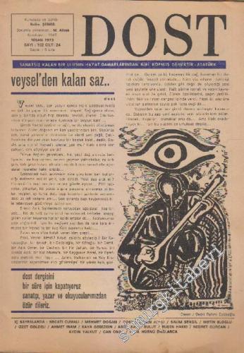 Dost Fikir ve Sanat Dergisi - Sayı: 102  24    Nisan 1973