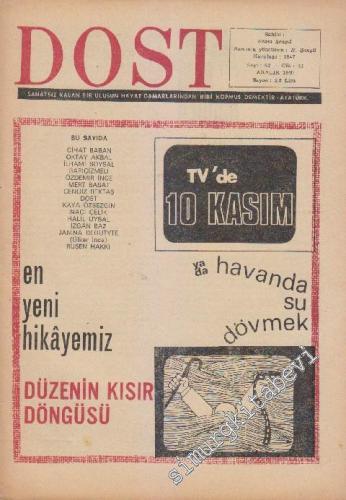 Dost Fikir ve Sanat Dergisi - Sayı: 62  22    Aralık 1969