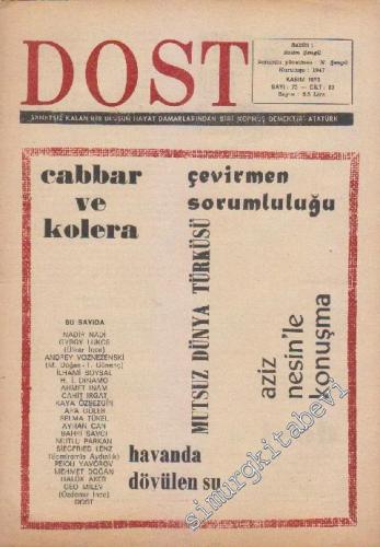 Dost Fikir ve Sanat Dergisi - Sayı: 73  23    Kasım 1970