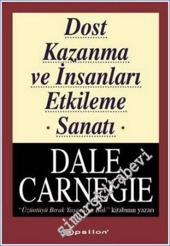 Dost Kazanma ve İnsanları Etkileme Sanatı -        2023