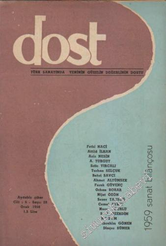 Dost - Türk Sanatında Yeninin Güzelin Değerlinin Dostu - 1959 Sanat Bilançosu - Sayı: 28  Cilt 6    Ocak 1960
