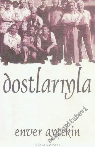 Dostlarıyla Enver Aytekin ( Enver Aytekin'i Anarken ) -        2002