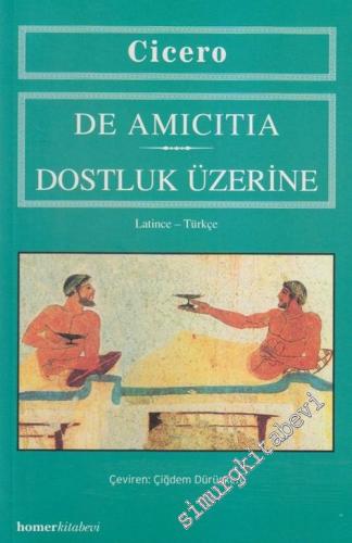 Dostluk Üzerine = De Amicitia -        2005