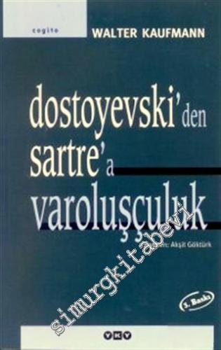 Dostoyevski'den Sartre'a Varoluşçuluk