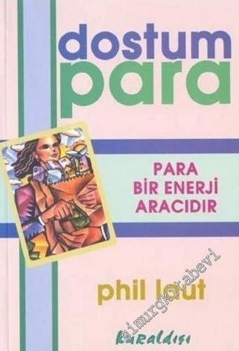 Dostum Para (Para Bir Enerji Aracıdır) -        2002