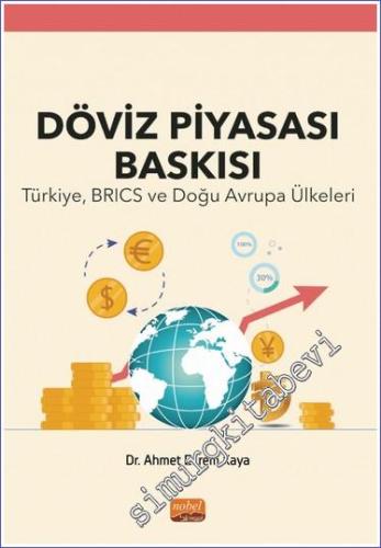 Döviz Piyasası Baskısı - Türkiye, BRICS ve Doğu Avrupa Ülkeleri -        2023