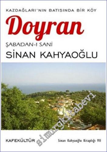 Doyran (Şabadanı Sani) : Kazdağları'nın Batısında Bir Köy - 2022